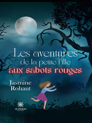 cover image of Les aventures de la petite fille aux sabots rouges